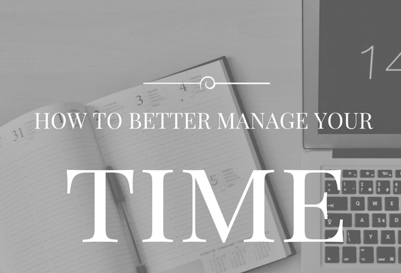 HOW TO MANAGE YOUR TIME (1) MANAGE TIME BETTER